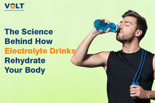 The Science Behind How Electrolyte Drinks Rehydrate Your Body