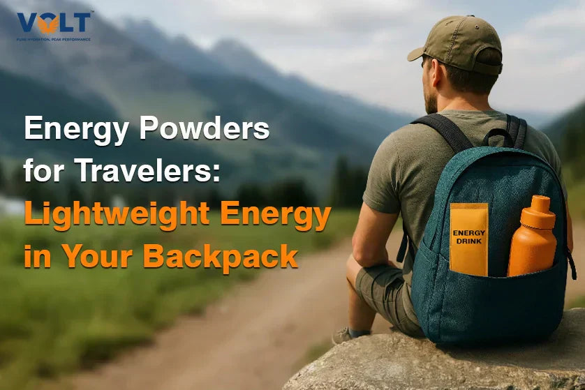 Energy Powders for Travelers: Lightweight Energy in Your Backpack