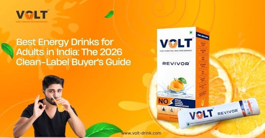 Best Energy Drinks for Adults in India: The 2026 Clean-Label Buyer's Guide